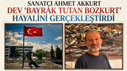 Sanatçı Ahmet Akkurt, Dev ‘Bayrak tutan bozkurt’ hayalini gerçekleştirdi